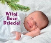 Witaj, Boże Dziecię! - Opracowanie zbiorowe