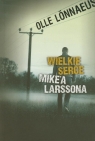 Wielkie serce Mike'a Larssona