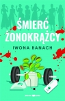 Śmierć żonokrążcy Iwona Banach