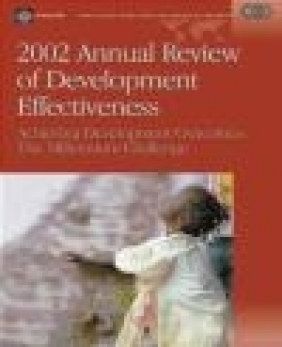 2002 Annual Review of Development Effectiveness World Bank,  World Bank,  World Bank