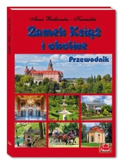 Zamek Książ i okolice Przewodnik - Będkowska-Karmelita Anna