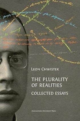 The Plurality of Realities. Collected Essays - Leon Chwistek