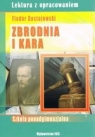 Zbrodnia i kara. Lektura z opracowaniem (zielona seria) Fiodor Dostojewski