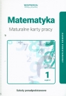 Matematyka 1 Maturalne karty pracy  Część 2 Zakres podstawowy Szkoły