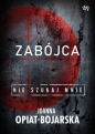 Zabójca. Nie szukaj mnie. Tom 3 - Joanna Opiat-Bojarska