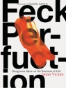 Feck Perfuction James Victore