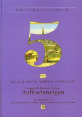 Linguistische Treffen in Wrocław vol 5 Germanistische Linguistik extra muros Aufforderungen