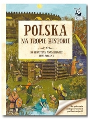 Kapitan Nauka. Polska - Na tropie historii - Sebastian Adamkiewicz