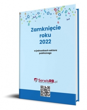 Zamknięcie roku 2022 w jednostkach sektora publicznego - Jarosz Barbara, Świderek Izabela