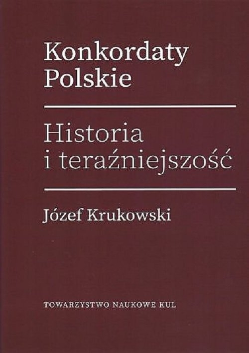 Konkordaty Polskie Historia i teraźniejszość