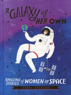 A Galaxy of Her Own - Jackson Libby