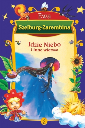 Idzie niebo i inne wiersze - Szelburg-Zarembina Ewa