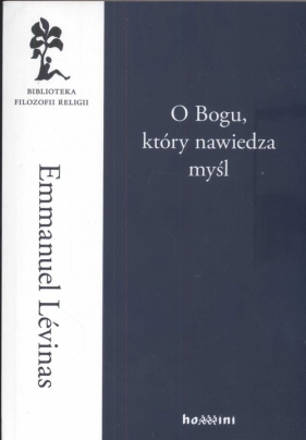 O Bogu który nawiedza myśl - Emmanuel Levinas