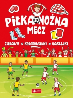 Piłka nożna Mecz - Opracowanie zbiorowe