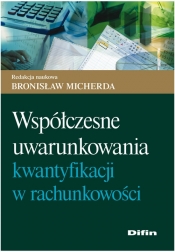 Współczesne uwarunkowania kwantyfikacji w rachunkowości