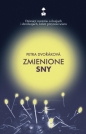 Zmienione sny - Petra Dvořáková