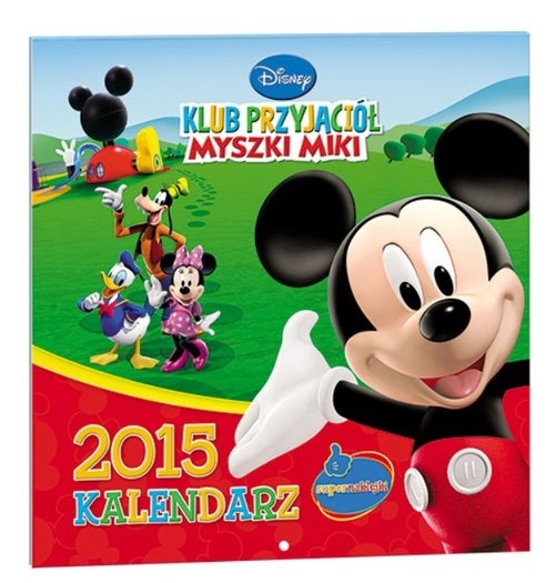Kalendarz 2015 z naklejkami Klub Przyjaciół Myszki Miki
