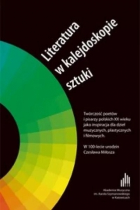 Literatura w kalejdoskopie sztuki - Opracowanie zbiorowe