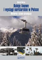 Koleje linowe i wyciągi narciarskie w Polsce - Baran Marek