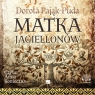 Matka Jagiellonów
	 (Audiobook) Pająk-Puda Dorota
