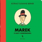 Marek z ulicy Czereśniowej - Rotraut Susanne Berner