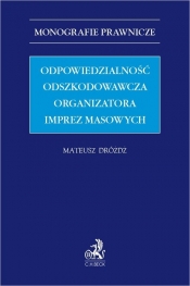 Odpowiedzialność odszkodowawcza organizatora imprez masowych