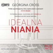 Idealna niania (Audiobook) - Cross Georgina