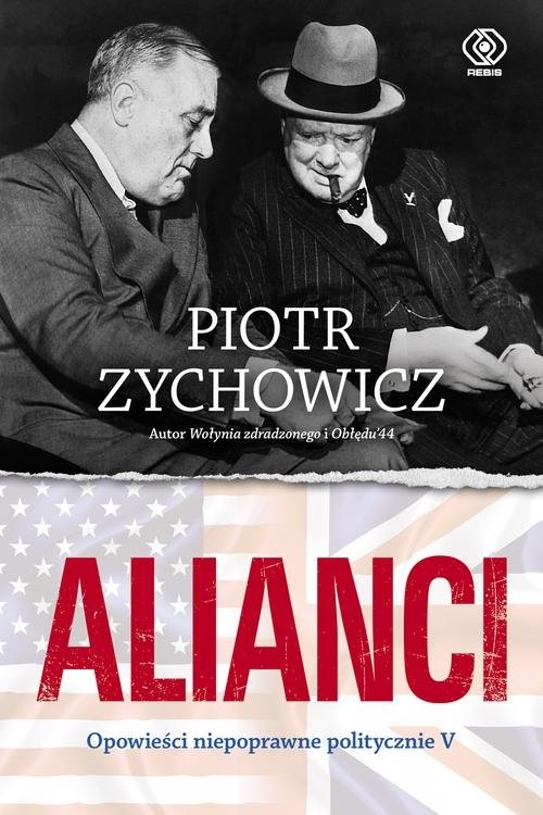 Alianci. Opowieści niepoprawne politycznie. Część 5