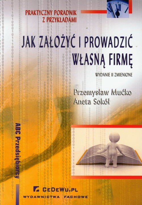 Jak założyć i prowadzić własną firmę