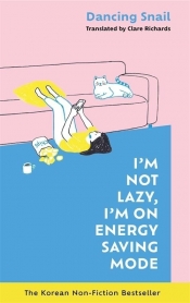 I"M NOT LAZY, I"M ON ENERGY SAVI