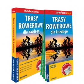 Trasy rowerowe dla każdego 2w1: przewodnik + mapa - Wiola Parjaszewska