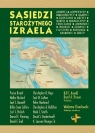 Sąsiedzi starożytnego Izraela Bill T. Arnold, Strawn Brent A., oprac.