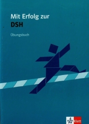 Mit Erfolg zur DSH Ubungsbuch - Ksenija Fazlić-Walter, Wolfgang Wegner
