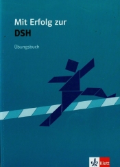 Mit Erfolg zur DSH Ubungsbuch - Fazlić-Walter Ksenija, Wegner Wolfgang