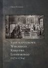 Sądy Kapturowe Wielkiego Księstwa Litewskiego (1572-1764) Oskar Kanecki