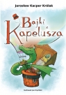 Bajki z kapelusza Królak Jarosław Kacper