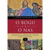 O Bogu i o nas. Homilie na niedziele i święta.