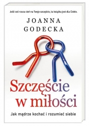 Szczęście w miłości - Joanna Godecka
