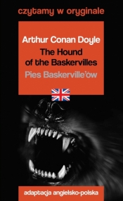 The Hound of the Baskervilles &#47, Pies Baskerville’ów. Czytamy w oryginale - Arthur Conan Doyle
