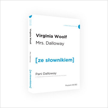 Mrs. Dalloway z podręcznym słownikiem angielsko-polskim