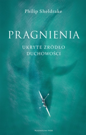 Pragnienia - Philip Sheldrake