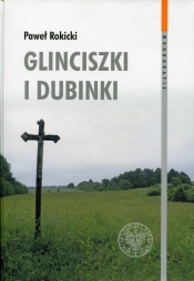 Glinciszki i Dubinki - Rokicki Paweł