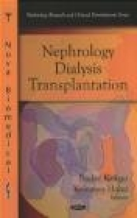 Nephrology - Dialysis - Transplantation Endre Kruger