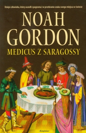 Medicus z Saragossy - Gordon Noah