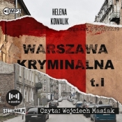 Warszawa kryminalna T.1 audiobook - Kowalik Helena