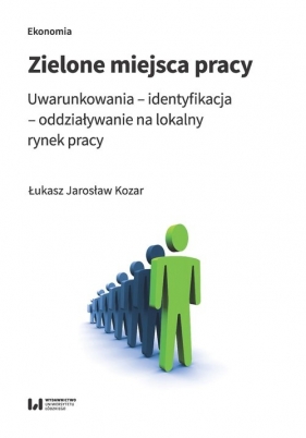 Zielone miejsca pracy - Łukasz Jarosław Kozar