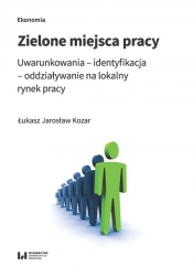 Zielone miejsca pracy - Łukasz Jarosław Kozar