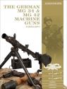 The German MG 34 and MG 42 Machine Guns Luc Guillou, Erik DuPont