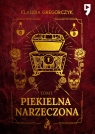 Piekielna narzeczona. Tom 1 Klaudia Gregorczyk