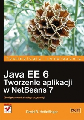 Java EE 6. Tworzenie aplikacji w NetBeans 7 - Heffelfinger David R.